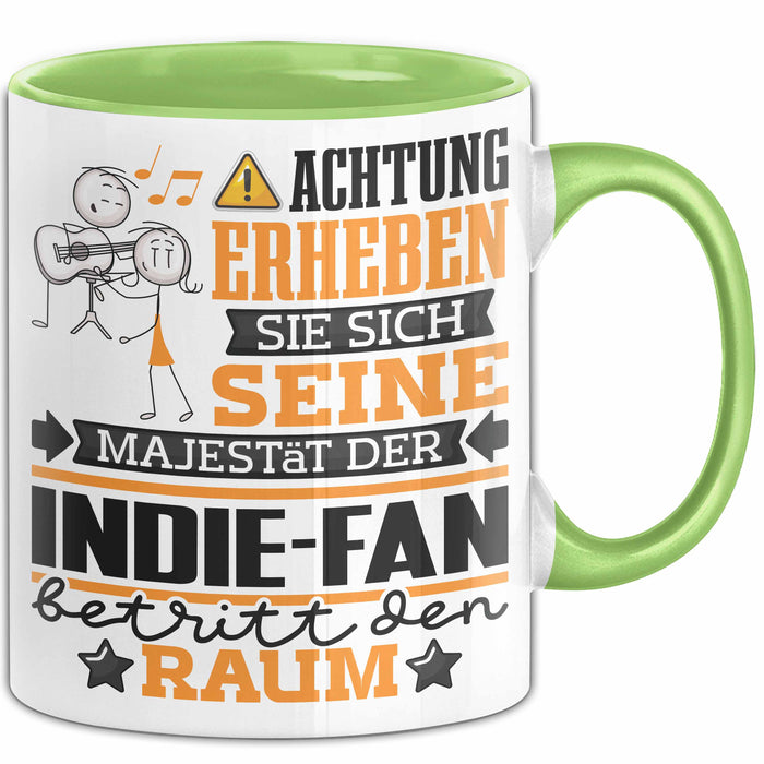 Indie-Fan Geschenk Tasse Lustiger Spruch Erheben Sie Sich Der Indie-Fan Betritt den Raum Grün Trendation