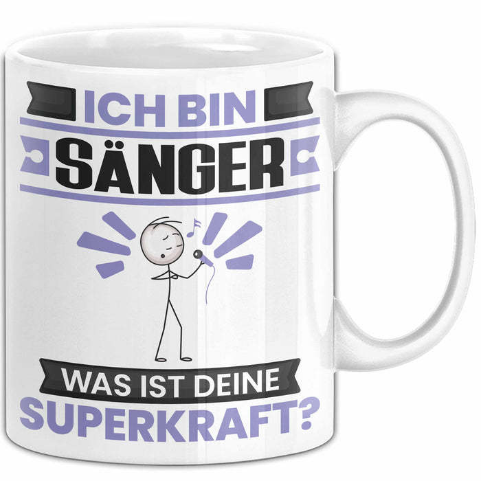 Sänger Tasse Geschenk für Sänger Geburtstag Lustiger Spruch Kaffee-Becher Was Ist Deine Superkraft Weiß Trendation