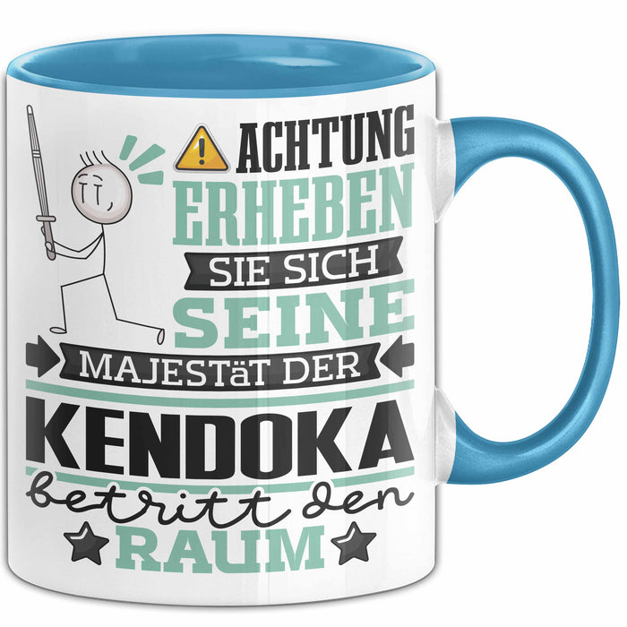 Kendoka Geschenk Tasse Lustiger Spruch Erheben Sie Sich Der Kendoka Betritt den Raum Blau Trendation