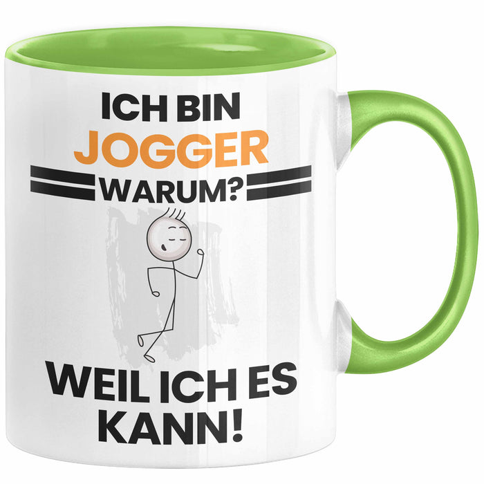 Jogger Geschenk Tasse Lustiger Spruch Ich Bin Jogger Warum Weil Ich Es Kann Geschenkidee Bester Jogger Geburtstag Kaffee-Becher Grün Trendation