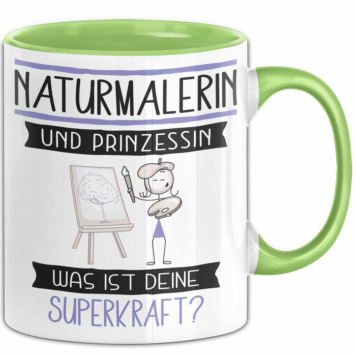 Naturmalerin Und Prinzessin Tasse Geschenk Für Eine Naturmalerin Geburtstag Was Ist Deine Superkraft Grün Trendation