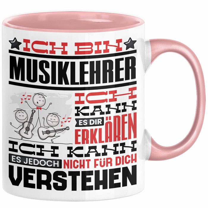 Musiklehrer Geschenk Tasse Geschenkidee für Musiklehrer Geburtstag Lustig Ich Bin Musiklehrer Ich Kann Es Dir Erklären Aber Nicht Für Dich Verstehen Rosa Trendation