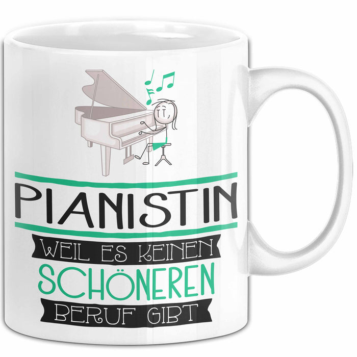 Pianistin Weil Es Keinen Schöneren Beruf Gibt Tasse Geschenk für Eine Pianistin Lustig Weiß Trendation