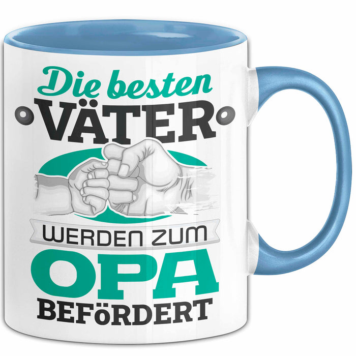 Opa Tasse Geschenk Du Wirst Opa Verkündung Die Besten Väter Werden Zum Opa Befördert Becher Blau Trendation