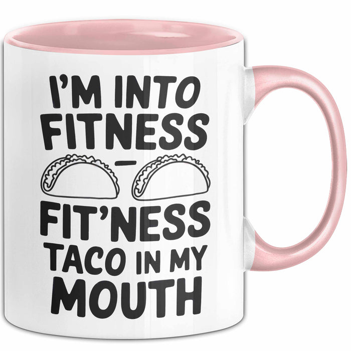 Tacos Liebhaber Tasse Geschenk Lustige Geschenkidee Spruch Fitness Taco In My Mouth Rosa Trendation