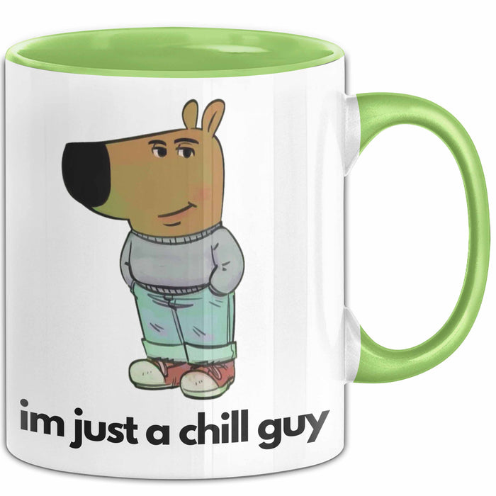 Im Just A Chill Guy Ich Bin Einfach Nur Ein Gechillter Entspannter Typ Tasse Geschenk Dank Meme Liebhaber Just A Chill Guy Grün Trendation