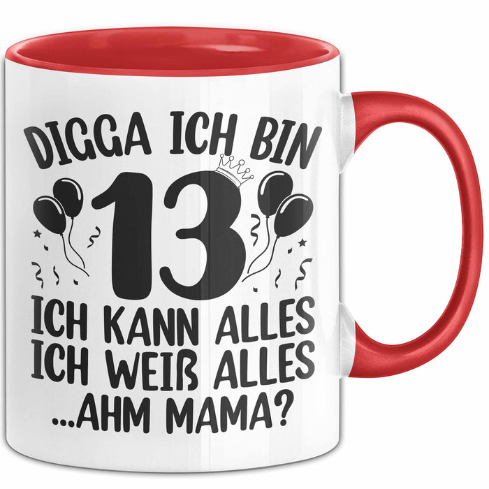 13Er Geburtstag Tasse Geschenk Teenager Geschenkidee Digga Ich Bin 13 Ich Kann Alles Ich Weiss Alles Kaffee-Becher Rot Trendation
