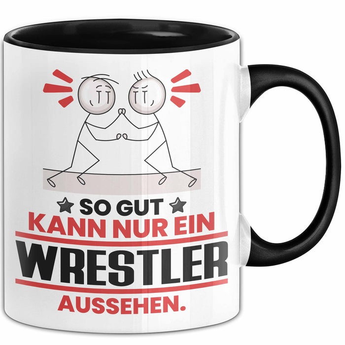 Wrestler Geschenk Tasse So Gut Kann Nur Ein Wrestler Aussehen Geschenkidee Kaffee-Becher Schwarz Trendation