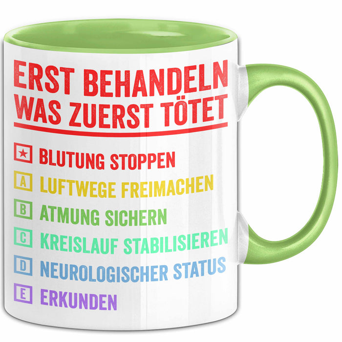Rettungsdienst Notfallsanitäter Tasse Geschenk Lustige Geschenkidee Spruch Erst Behandeln Was Zuerst Tötet Grün Trendation