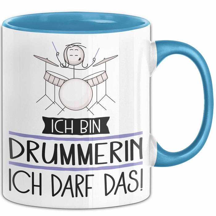 Geschenk für Drummerin Tasse Lustige Geschenkidee Geburtstag Ich Bin Drummerin Ich Darf Das Blau Trendation