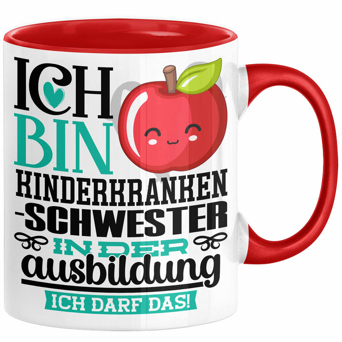 Kinderkrankenschwester Ausbildung Start Geschenk Tasse Ich Bin Kinderkrankenschwester In Der Ausbildung Ich Darf Das Kaffee-Becher Geschenkidee Rot Trendation