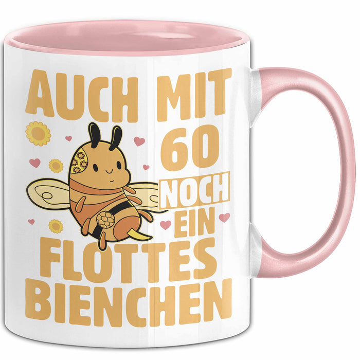 60. Geburtstag Tasse Geschenk Frauen Mutter Lustig Auch mit 60 Noch Ein Flottes Bienchen Kaffee-Becher Rosa Trendation