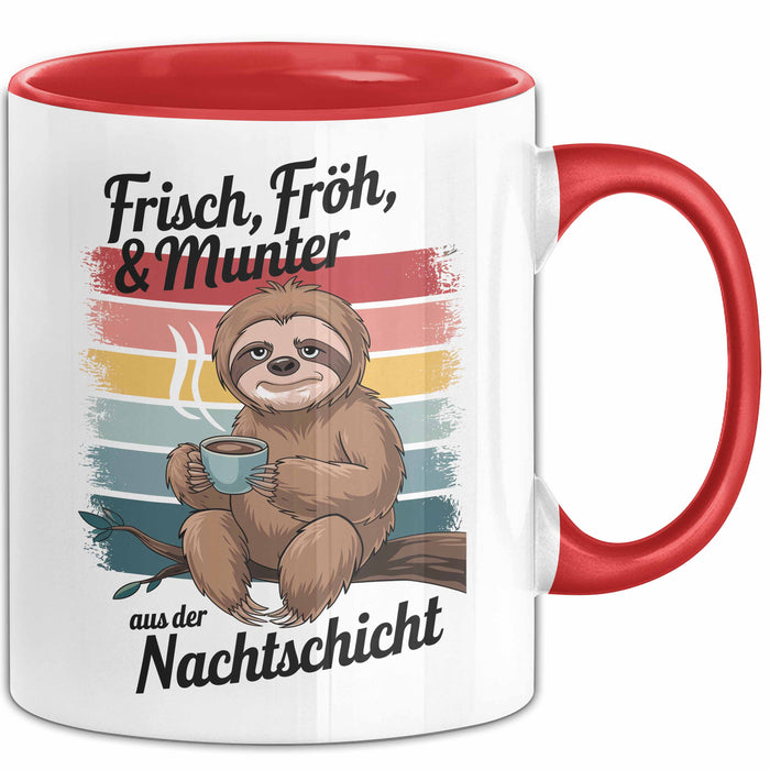 Krankenschwester Pflege Betreuung Tasse Geschenk Lustige Geschenkidee Spruch Frisch Froh & Munter Aus Der Nachtschicht Rot Trendation