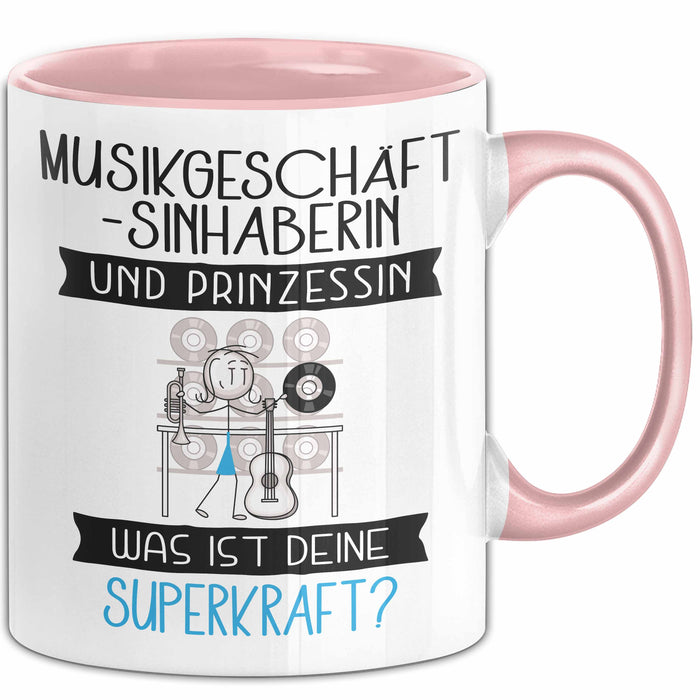 Musikgeschäftsinhaberin Und Prinzessin Tasse Geschenk Für Eine Musikgeschäftsinhaberin Geburtstag Was Ist Deine Superkraft Rosa Trendation