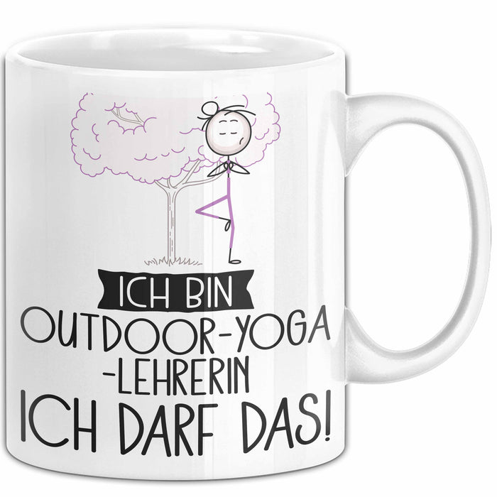 Geschenk für Outdoor-Yoga-Lehrerin Tasse Lustige Geschenkidee Geburtstag Ich Bin Outdoor-Yoga-Lehrerin Ich Darf Das Weiß Trendation