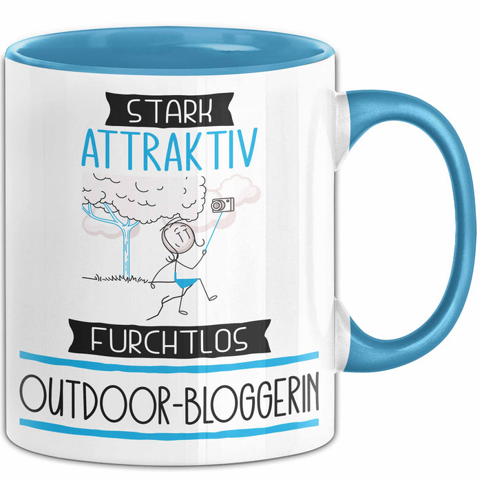 Outdoor-Bloggerin Tasse Geschenk Becher Stark Attraktiv Furchtlos Outdoor-Bloggerin Lustige Geschenkidee Blau Trendation