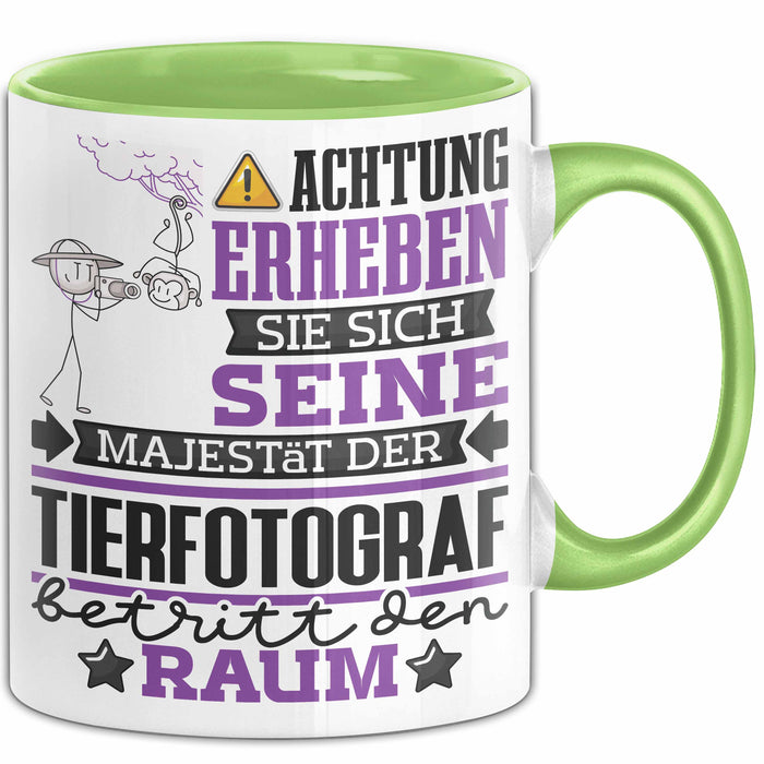 Tierfotograf Geschenk Tasse Lustiger Spruch Erheben Sie Sich Der Tierfotograf Betritt den Raum Grün Trendation