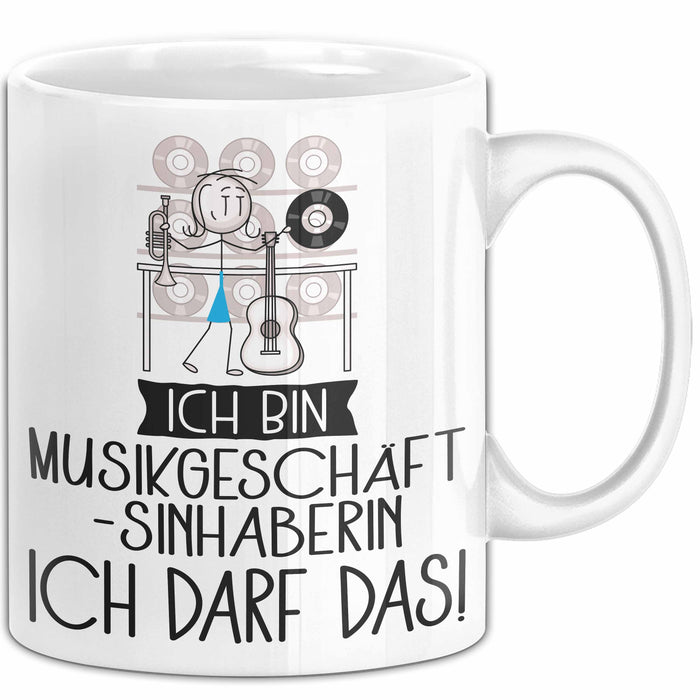 Geschenk für Musikgeschäftsinhaberin Tasse Lustige Geschenkidee Geburtstag Ich Bin Musikgeschäftsinhaberin Ich Darf Das Weiß Trendation