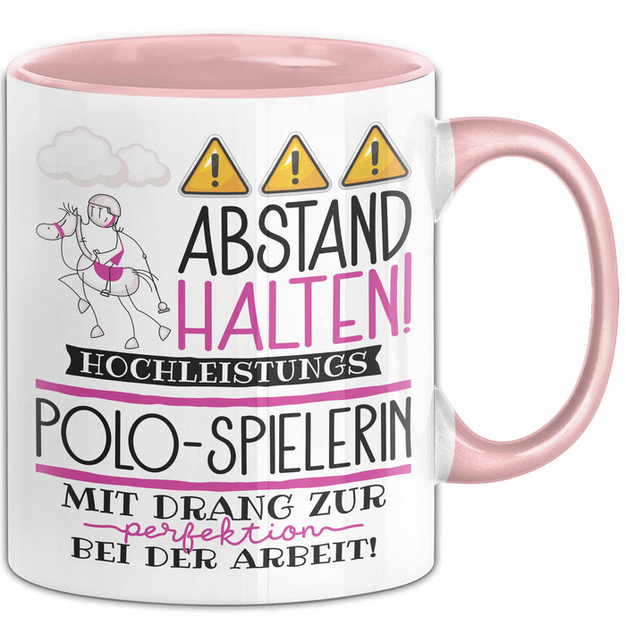 Polo-Spielerin Tasse Geschenk Lustig Abstand Halten Hochleistungs-Polo-Spielerin Mit Drang Zur Perfektion Bei Der Arbeit Rosa Trendation