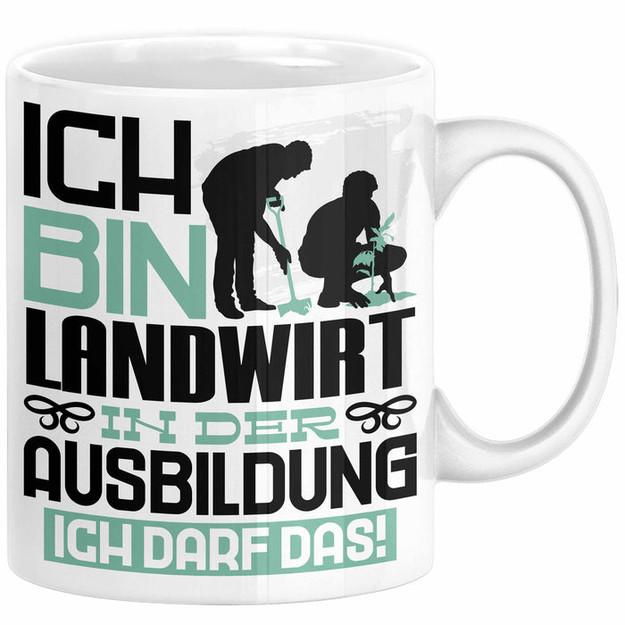Landwirt Ausbildung Tasse Geschenk Ich Bin Landwirt In Der Ausbildung Ich Darf Das Geschenkidee Spruch Weiß Trendation