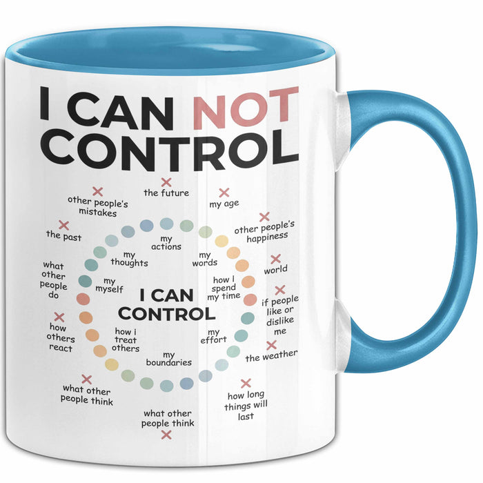 Motivation Tasse Geschenk I Can Not Control I Can Control Geschenkidee Blau Trendation