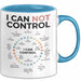 Motivation Tasse Geschenk I Can Not Control I Can Control Geschenkidee Blau Trendation