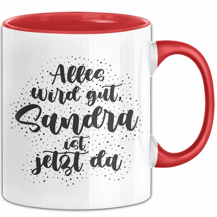 Sandra Tasse Alles Wird Gut, Sandra Ist Jetzt Da Geschenk
