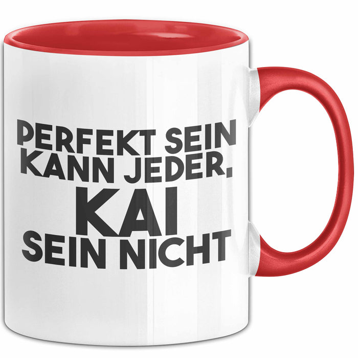 Kai Tasse Perfekt Sein Kann Jeder, Kai Sein Nicht Geschenk