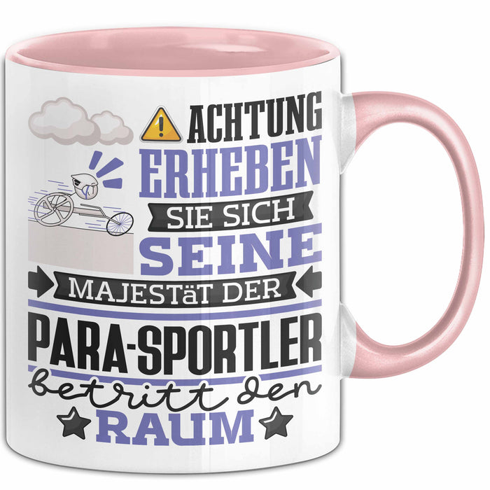 Para-Sportler Geschenk Tasse Lustiger Spruch Erheben Sie Sich Der Para-Sportler Betritt den Raum Rosa Trendation