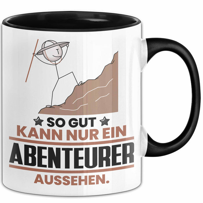 Abenteurer Geschenk Tasse So Gut Kann Nur Ein Abenteurer Aussehen Geschenkidee Kaffee-Becher Schwarz Trendation