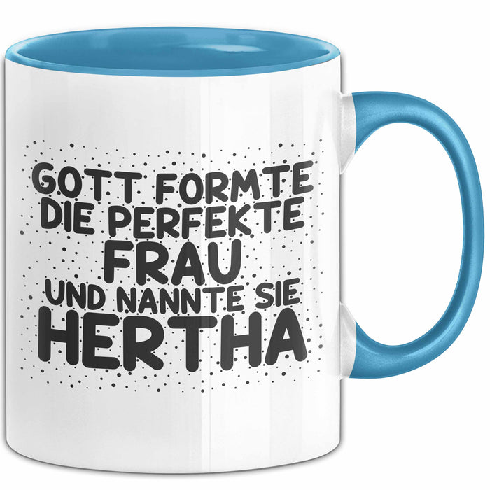 Hertha Tasse Gott Formte Die Perfekte Frau Und Nannte Sie Hertha Geschenk