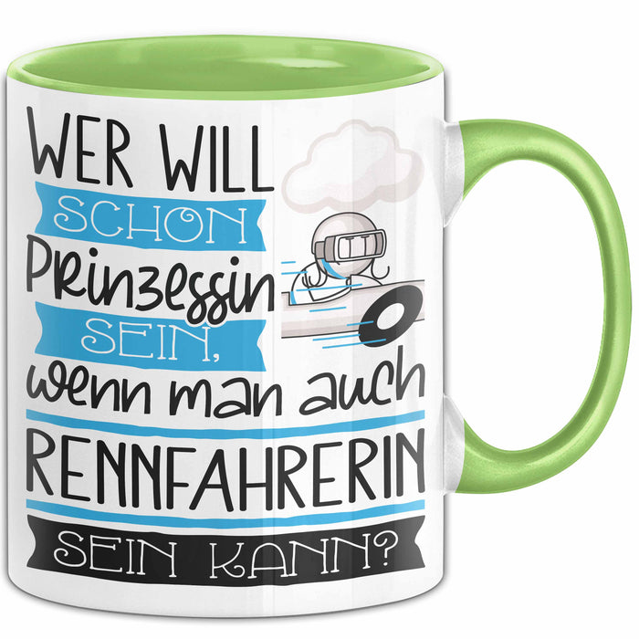 Rennfahrerin Tasse Geschenk Spruch Wer Will Schon Prinzessin Sein Wenn Man Auch Rennfahrerin Sein Kann Grün Trendation