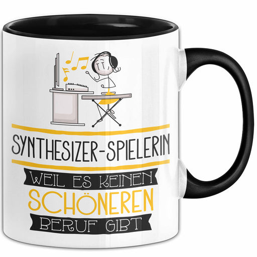Synthesizer-Spielerin Weil Es Keinen Schöneren Beruf Gibt Tasse Geschenk für Eine Synthesizer-Spielerin Lustig Trendation