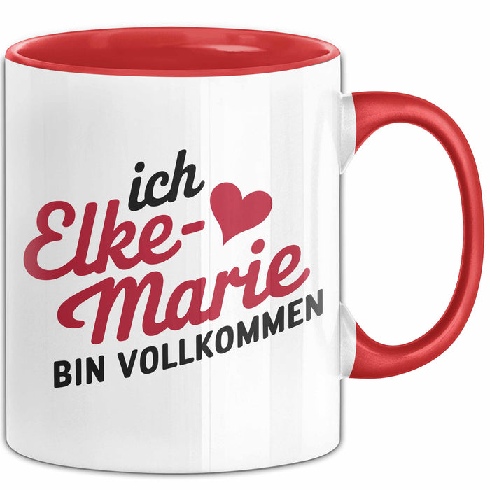 Elke-Marie Tasse Geschenk Ich Bin Vollkommen Elke-Marie Geschenkidee Geburtstag Rot Trendation