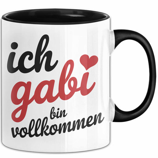 Gabi Tasse Geschenk Ich Bin Vollkommen Gabi Geschenkidee Geburtstag Schwarz Trendation