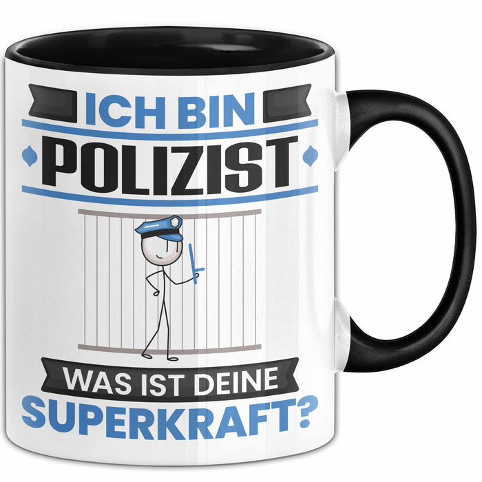 Polizist Tasse Geschenk für Polizist Geburtstag Lustiger Spruch Kaffee-Becher Was Ist Deine Superkraft Schwarz Trendation
