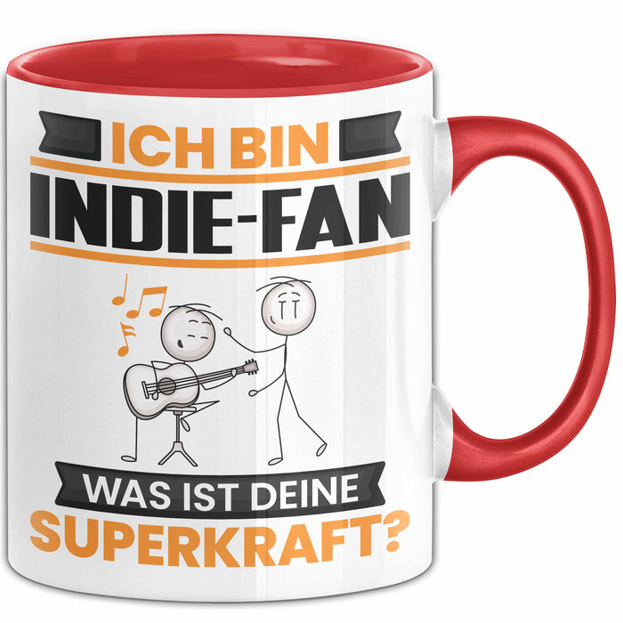 Indie-Fan Tasse Geschenk für Indie-Fan Geburtstag Lustiger Spruch Kaffee-Becher Was Ist Deine Superkraft Rot Trendation