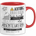 Abenteurerin Tasse Geschenk Lustiger Spruch Bitte Erheben Sie Sich Seine Majestät Die Abenteurerin Betritt Den Raum Rot Trendation