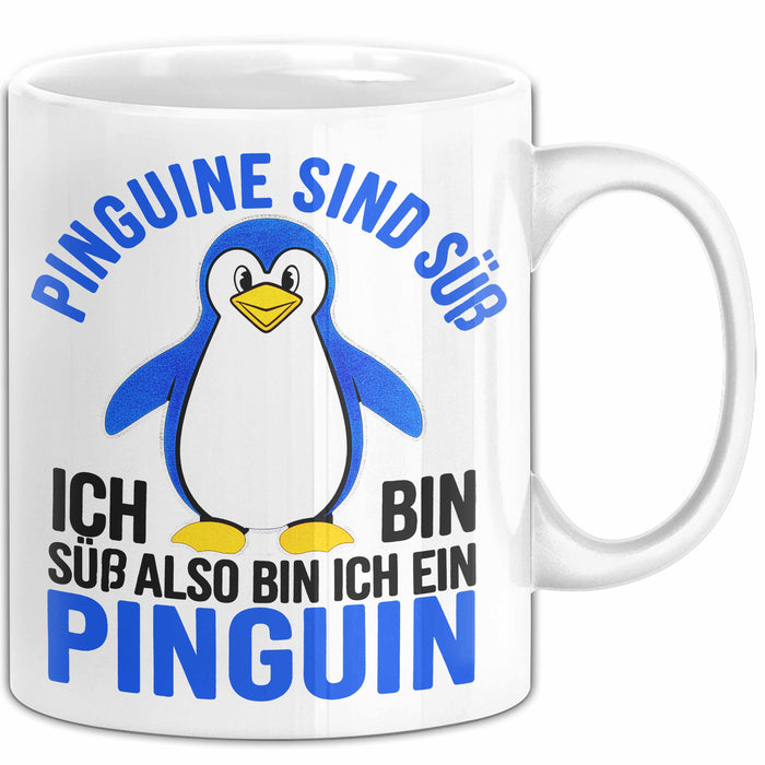 Sarkastischer Pinguin Tasse Geschenk Lustige Geschenkidee Spruch Pinguine Sind Süß. Ich Bin Süß, Also Bin Ich Ein Pinguin Weiß Trendation
