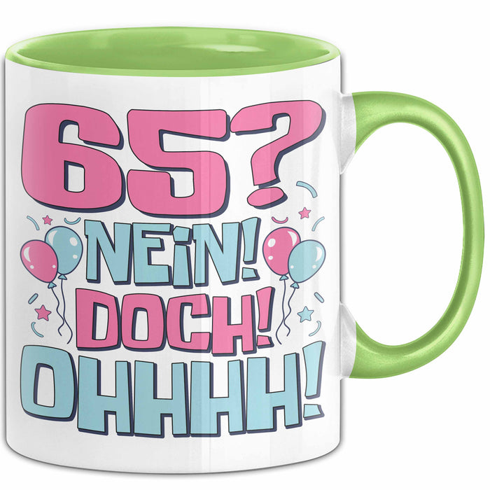 65er Geburtstag Geschenk Männer Frauen 65 Nein Doch Ohhhh Lustiger Spruch Geschenkidee Kaffee-Becher Grün Trendation