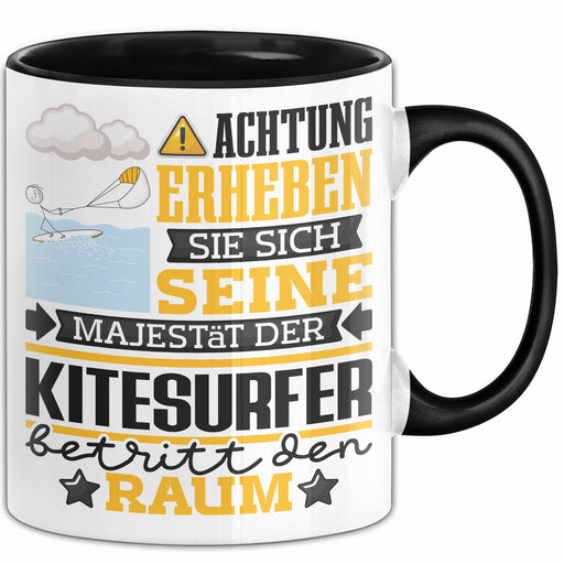 Kitesurfer Geschenk Tasse Lustiger Spruch Erheben Sie Sich Der Kitesurfer Betritt den Raum Schwarz Trendation