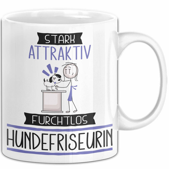Hundefriseurin Tasse Geschenk Becher Stark Attraktiv Furchtlos Hundefriseurin Lustige Geschenkidee Weiß Trendation