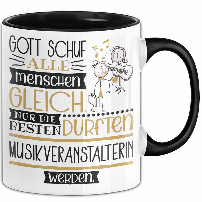 Musikveranstalterin Geschenk Becher Tasse Gott Schuf Alle Menschen Gleich Nur Die Besten Durfeten Musikveranstalterin Werden Geschenkidee Lustig Trendation
