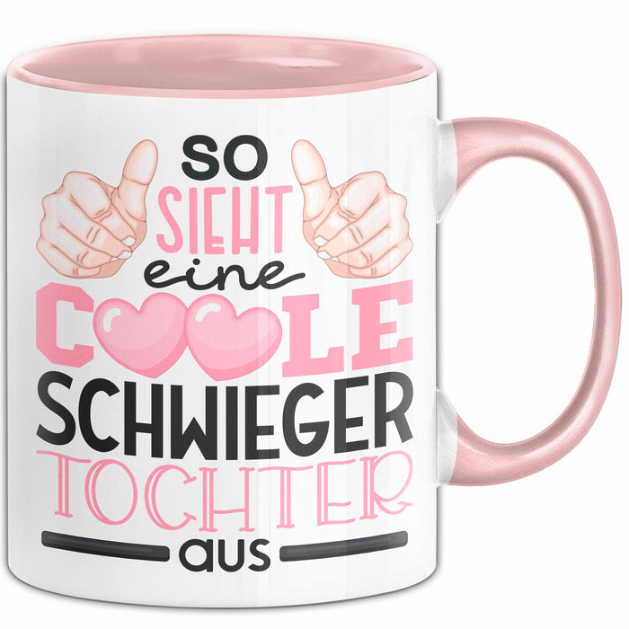 Schwiegertochter Tasse Geschenk Spruch So Sieht Eine Coole Schwiegertochter Aus Becher Rosa Trendation