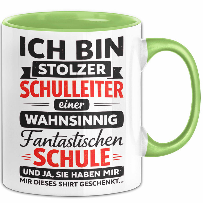 Schuldirektor Schulleiter Tasse Geschenk Lustige Geschenkidee Spruch Ich Bin Stolzer Schulleiter Einer Wahsinnig Fantastischen Schule Grün Trendation