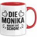 Monika Tasse Geschenk Die Monika Macht Dat Schon Geschenkidee Becher mit Name Rot Trendation