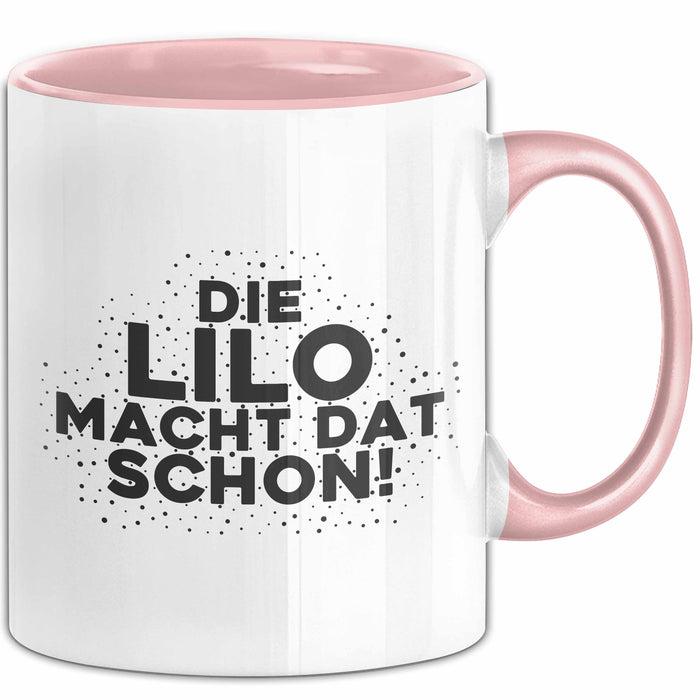 Lilo Tasse Die Lilo Macht Dat Schon Geschenk