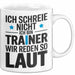 Fußballtrainer Fußballteam Tasse Geschenk Lustige Geschenkidee Spruch Ich Schreie Nicht Ich Bin Trainer Wir Reden So Laut Weiß Trendation