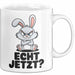 Sarkastische Kaninchen Hase Tasse Geschenk Lustige Geschenkidee Spruch Echt Jetzt Trendation