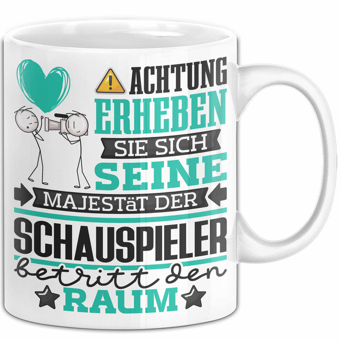 Schauspieler Geschenk Tasse Lustiger Spruch Erheben Sie Sich Der Schauspieler Betritt den Raum Weiß Trendation